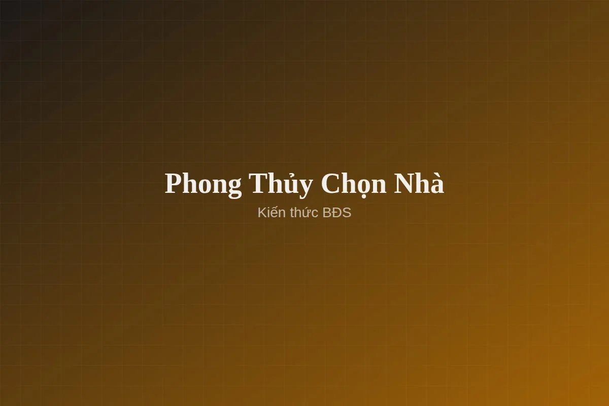 Phong Thủy Chọn Hướng Nhà Hợp Tuổi Gia Chủ